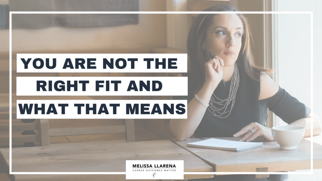 Copy of Youtube Melissa Llarena you are not the right fit and what that means (1)