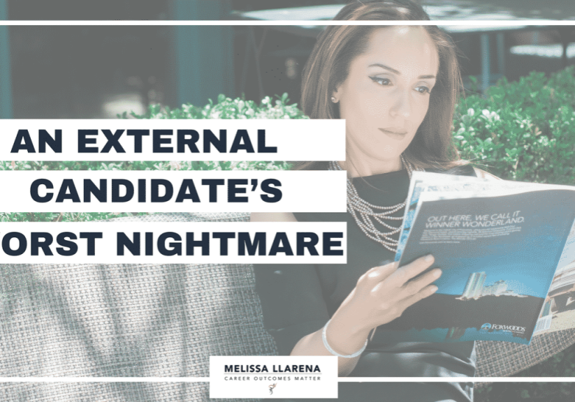 Copy of Youtube Melissa Llarena An external candidate’s worst nightmare