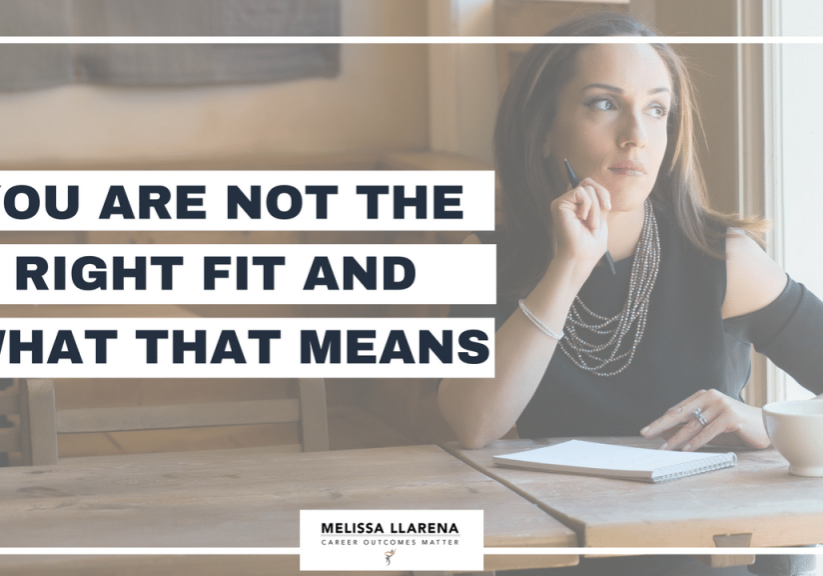 Copy of Youtube Melissa Llarena you are not the right fit and what that means (1)