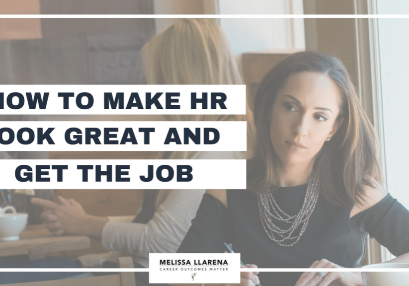 How to make HR look great and get the job